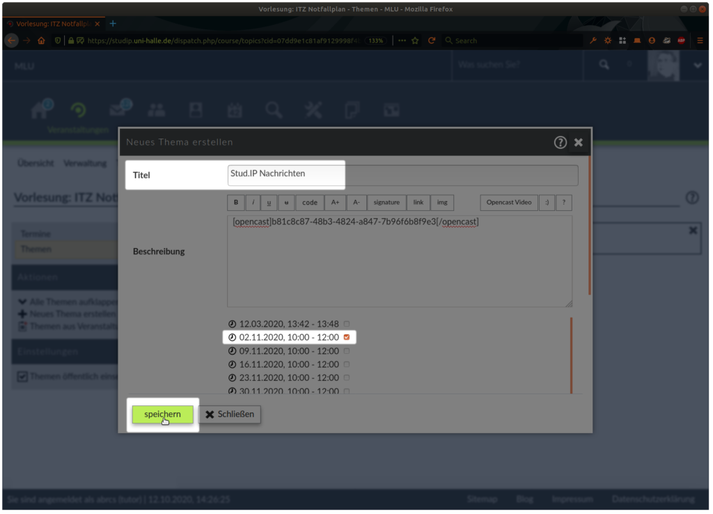 Screenshot: Stud.IP Veranstaltung: Ablaufplan: Themen: Neues Thema erstellen: Termin wählen und speichern